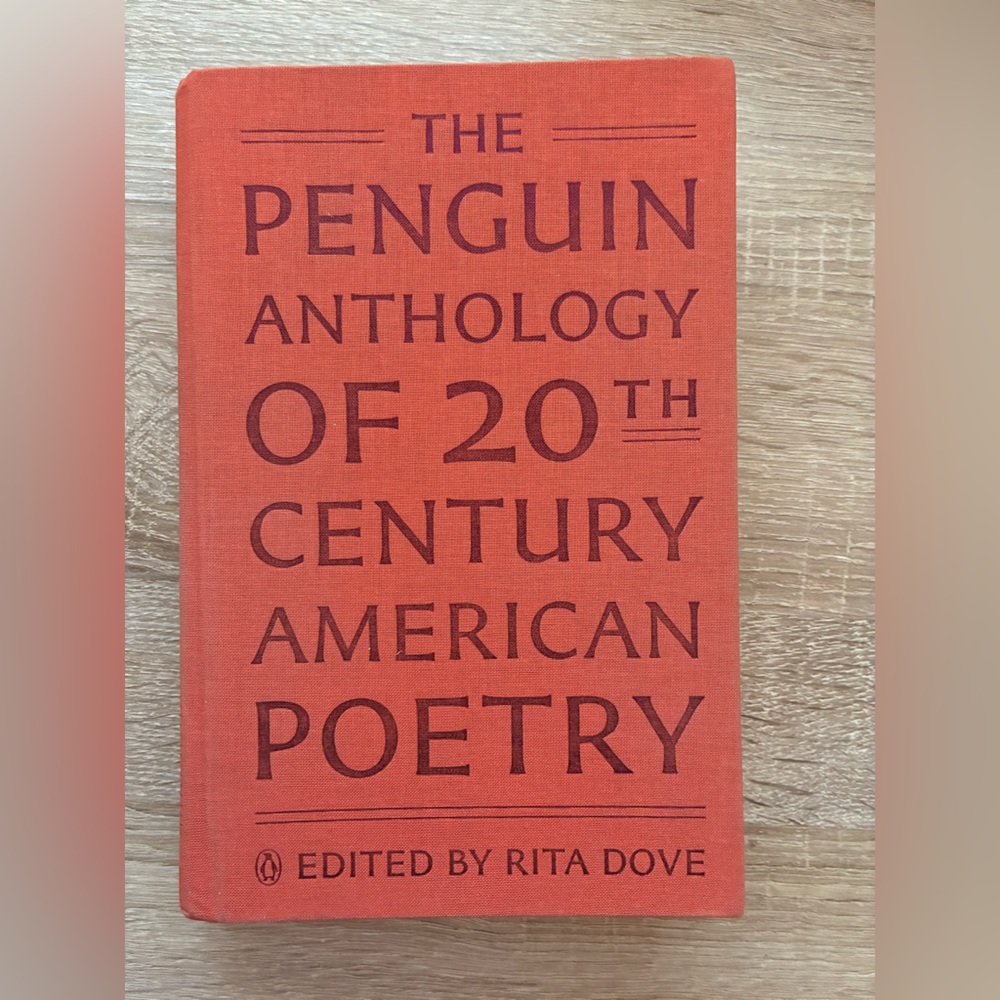 The Penguin Anthology of Twentieth-Century American Poetry Edited by Rita Dove